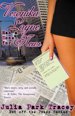 Veronika Layne Has a Nose for News (#2 in the Hot Off the Press series)